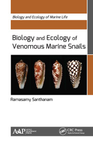 Biology and Ecology of Venomous Marine Snails - 9781774636077 by Ramasamy Santhanam, 9781774636077