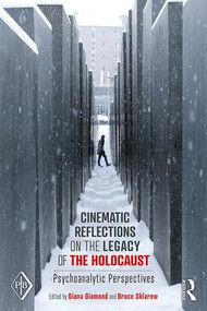 Cinematic Reflections on The Legacy of the Holocaust (Psychoanalytic Perspectives) - 9781138306981 by Diana Diamond, Bruce Sklarew, 9781138306981