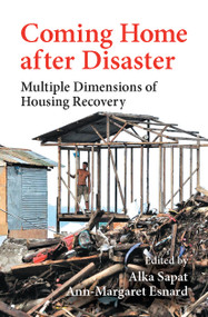 Coming Home after Disaster (Multiple Dimensions of Housing Recovery) - 9781032242286 by Alka Sapat, Ann-Margaret Esnard, 9781032242286