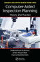 Computer-Aided Inspection Planning (Theory and Practice) - 9781032402314 by Abdulrahman Al-Ahmari, Emad Abouel Nasr, Osama Abdulhameed, 9781032402314