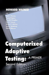 Computerized Adaptive Testing (A Primer) - 9781138866621 by Howard Wainer, Neil J. Dorans, Ronald Flaugher, Bert F. Green, Robert J. Mislevy, 9781138866621