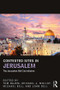 Contested Sites in Jerusalem (The Jerusalem Old City Initiative) - 9781138666641 by Tom Najem, Michael Molloy, Michael Bell, John Bell, 9781138666641