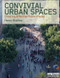 Convivial Urban Spaces (Creating Effective Public Places) - 9781138966703 by Henry Shaftoe, 9781138966703