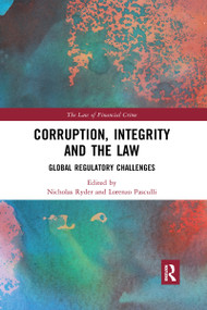 Corruption, Integrity and the Law (Global Regulatory Challenges) - 9781032173979 by Nicholas Ryder, Lorenzo Pasculli, 9781032173979