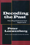Decoding the Past (The Psychohistorical Approach) - 9781560008460 by Peter Loewenberg, 9781560008460