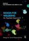 Design for Wellbeing (An Applied Approach) - 9781032176529 by Ann Petermans, Rebecca Cain, 9781032176529
