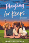 Playing for Keeps by Jennifer Dugan, 9780593696866