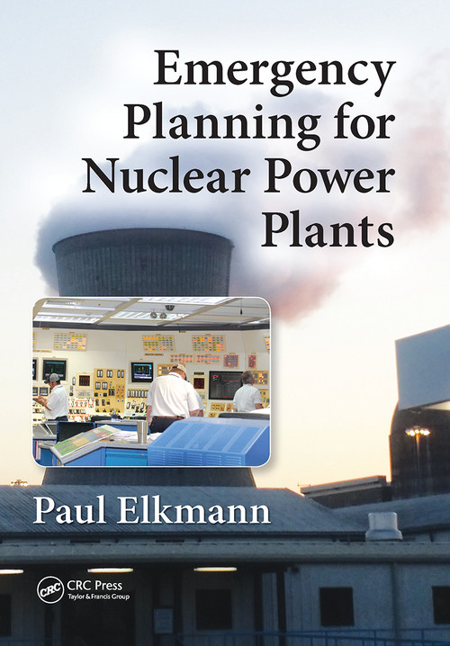 Emergency Planning for Nuclear Power Plants - 9781032242279 by Paul Elkmann, 9781032242279