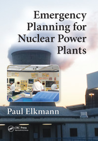 Emergency Planning for Nuclear Power Plants - 9781032242279 by Paul Elkmann, 9781032242279