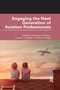 Engaging the Next Generation of Aviation Professionals - 9781032175515 by Suzanne K. Kearns, Timothy J. Mavin, Steven Hodge, 9781032175515