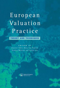 European Valuation Practice (Theory and Techniques) by A. Adair, M.L. Downie, S. McGreal, G. Vos, 9780415512114