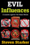 Evil Influences (Crusades Against the Mass Media) - 9781412845854 by Steven Starker, 9781412845854