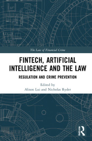 FinTech, Artificial Intelligence and the Law (Regulation and Crime Prevention) - 9781032012469 by Alison Lui, Nicholas Ryder, 9781032012469
