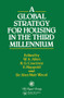 A Global Strategy for Housing in the Third Millennium by W.A. Allen, R.G. Courtney, E. Happold, A.M. Wood, 9780415514255
