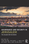 Governance and Security in Jerusalem (The Jerusalem Old City Initiative) - 9781138666689 by Tom Najem, Michael Molloy, Michael Bell, John Bell, 9781138666689