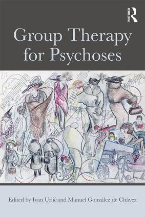 Group Therapy for Psychoses - 9781138697102 by Ivan Urlić, Manuel Gonzalez De Chavez, 9781138697102