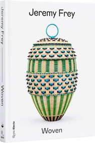 Jeremy Frey (Woven) by Jaime de Simone, Ramey Mize, Theresa Secord, Dakota Hoska, Andrew James Hamilton, 9780847899708