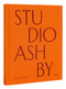Studio Ashby (Home Art Soul) by Sophie Ashby, Amy Astley, 9780847899975