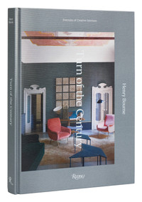 Turn of the Century (Portraits of Creative Interiors) by Henry Bourne, Robin Muir, Pilar Viladas, Jane Withers, 9780847899920
