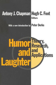 Humor and Laughter (Theory, Research and Applications) - 9781560008378 by Hugh Foot, 9781560008378