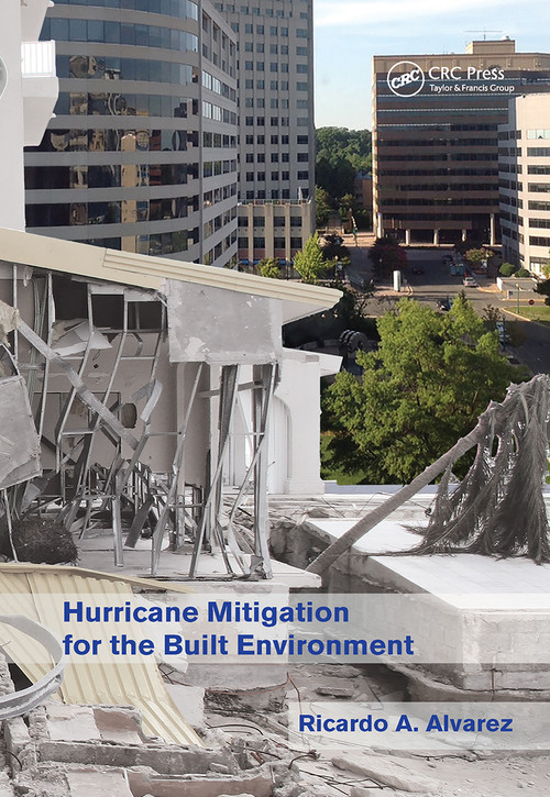 Hurricane Mitigation for the Built Environment - 9781032242651 by Ricardo A. Alvarez, 9781032242651