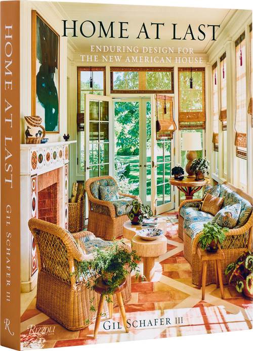 Home at Last (Enduring Design for the New American House) by Gil Schafer III, Eric Piasecki, 9780847899784