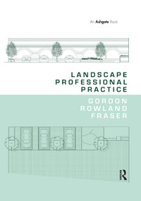 Landscape Professional Practice - 9781138546974 by Gordon Rowland Fraser, 9781138546974