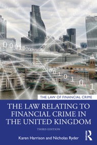 The Law Relating to Financial Crime in the United Kingdom - 9780367549787 by Nicholas Ryder, Karen Harrison, 9780367549787