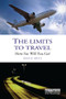 The Limits to Travel (How Far Will You Go?) - 9781138997950 by David Metz, 9781138997950