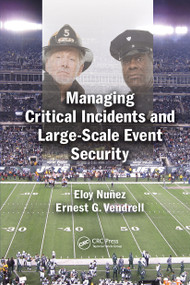 Managing Critical Incidents and Large-Scale Event Security - 9781032242750 by Eloy Nuñez, Ernest G. Vendrell, 9781032242750