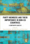 Party Members and Their Importance in Non-EU Countries (A Comparative Analysis) - 9781032241852 by Sergiu Gherghina, Alexandra Iancu, Sorina Soare, 9781032241852