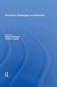 Pensions: Challenges and Reforms - 9781138620155 by Einar Overbye, Peter A. Kemp, 9781138620155