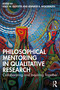Philosophical Mentoring in Qualitative Research (Collaborating and Inquiring Together) by Kelly W. Guyotte, Jennifer R. Wolgemuth, 9780367900892