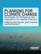Planning for Climate Change (Strategies for Mitigation and Adaptation for Spatial Planners) - 9781138978522 by Simin Davoudi, Jenny Crawford, Abid Mehmood, 9781138978522
