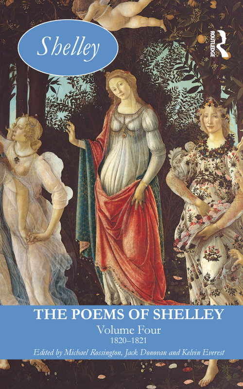 The Poems of Shelley: Volume Four (1820-1821) by Michael Rossington, Jack Donovan, Kelvin Everest, 9781032477428