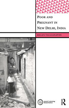 Poor and Pregnant in New Delhi, India by Helen Vallianatos, 9781598742930