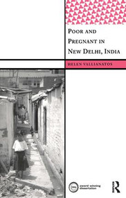 Poor and Pregnant in New Delhi, India by Helen Vallianatos, 9781598742930