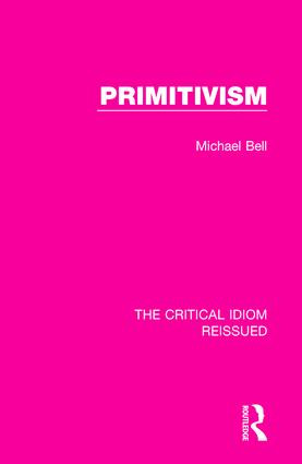 Primitivism - 9781138220423 by Michael Bell, 9781138220423
