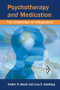 Psychotherapy and Medication (The Challenge of Integration) by Fredric N. Busch, Larry S. Sandberg, 9781138009929