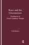 Race and the Unconscious (Freudianism in French Caribbean Thought) by Celia Britton, 9781900755689