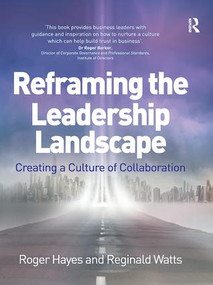 Reframing the Leadership Landscape (Creating a Culture of Collaboration) - 9781138228092 by Roger Hayes, Reginald Watts, 9781138228092