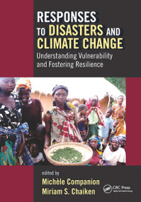 Responses to Disasters and Climate Change (Understanding Vulnerability and Fostering Resilience) - 9781032242293 by Michele Companion, Miriam S. Chaiken, 9781032242293