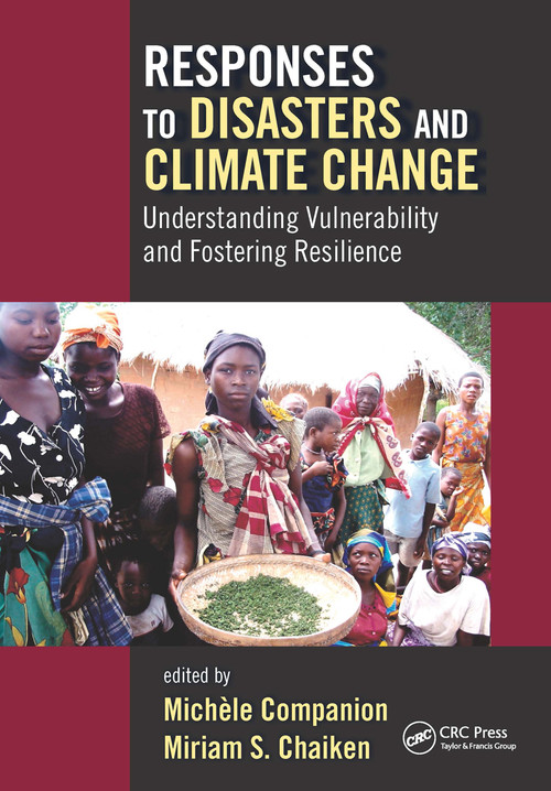 Responses to Disasters and Climate Change (Understanding Vulnerability and Fostering Resilience) - 9781032242293 by Michele Companion, Miriam S. Chaiken, 9781032242293