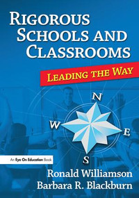 Rigorous Schools and Classrooms (Leading the Way) - 9781596671454 by Ronald Williamson, Barbara Blackburn, 9781596671454