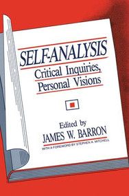 Self-Analysis (Critical Inquiries, Personal Visions) - 9781138872417 by James W. Barron, 9781138872417