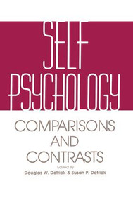 Self Psychology (Comparisons and Contrasts) - 9781138872233 by Douglas Detrick, Susan Detrick, Arnold Goldberg, 9781138872233