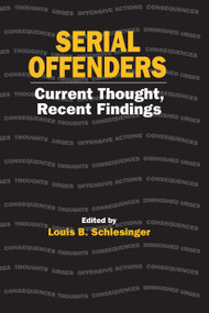 Serial Offenders (Current Thought, Recent Findings) - 9781032402635 by Louis B. Schlesinger, 9781032402635