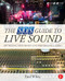 The SOS Guide to Live Sound (Optimising Your Band's Live-Performance Audio) by Paul White, 9780415843034