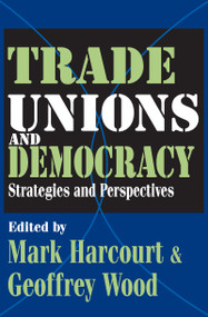 Trade Unions and Democracy (Strategies and Perspectives) - 9781412805711 by Geoffrey Wood, 9781412805711