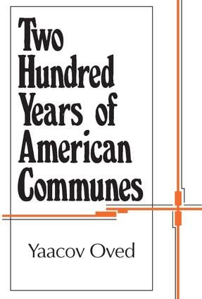 Two Hundred Years of American Communes - 9781560006473 by Yaacov Oved, 9781560006473
